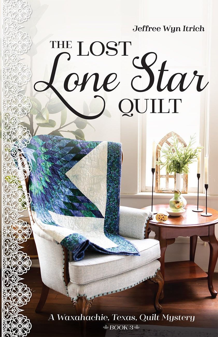The Lost Lone Star Quilt