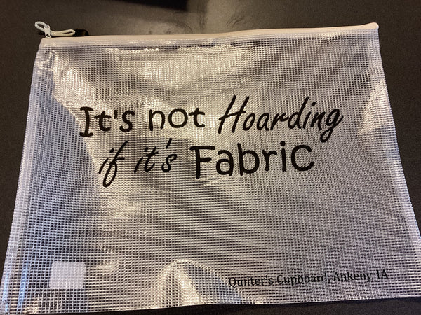Quilter's Cupboard Project Bag - It's not Hoarding if it's Fabric
