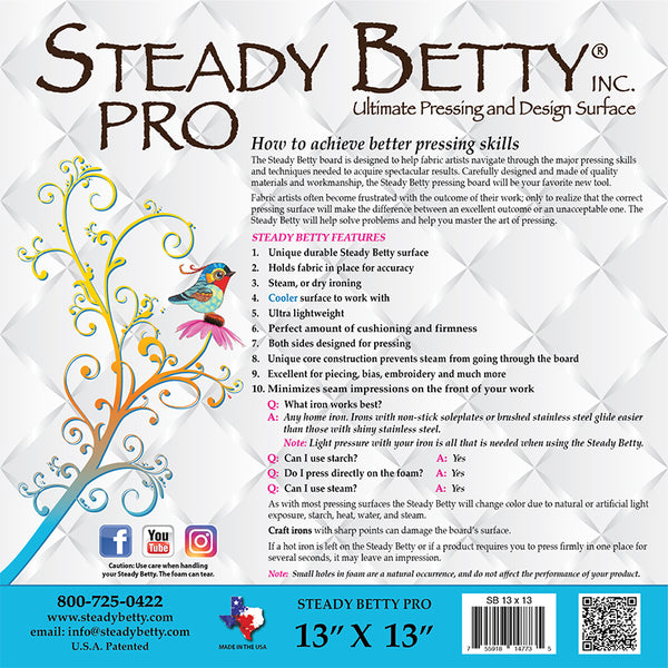 Steady Betty Pro 13 x 13